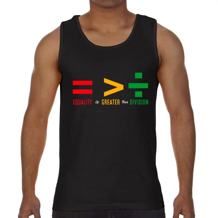 Juneteenth June 19th 1865 Equality Is Greater Than Division Comfort Colors® Tank Top