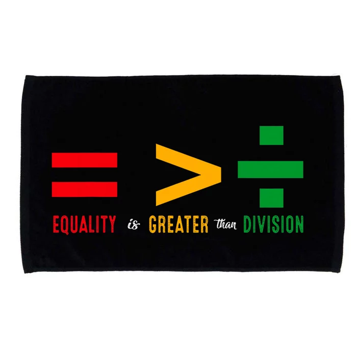 Juneteenth June 19th 1865 Equality Is Greater Than Division Microfiber Hand Towel