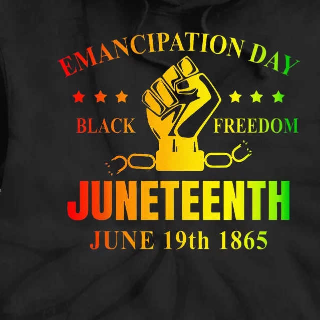 Juneteenth June 1865 Black History African American Freedom Tie Dye Hoodie