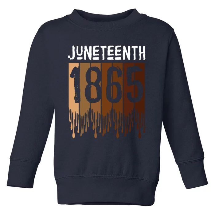 Juneteenth June 19th 1865 Freedom Day Melanin Toddler Sweatshirt