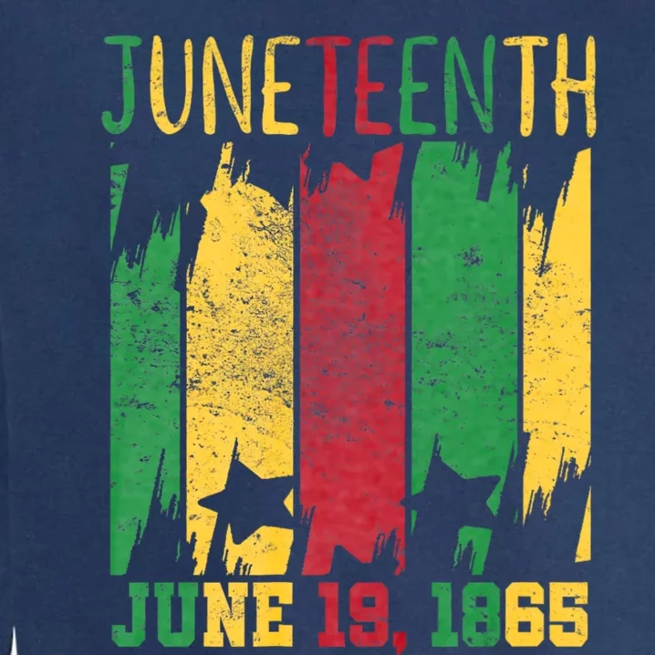 Juneteenth June 19th 1865 Juneteenth Freedom Day Garment-Dyed Sweatshirt