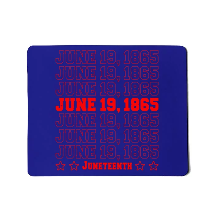 Juneteenth June 19 1865 African Freedom Day Independence Funny Gift Mousepad