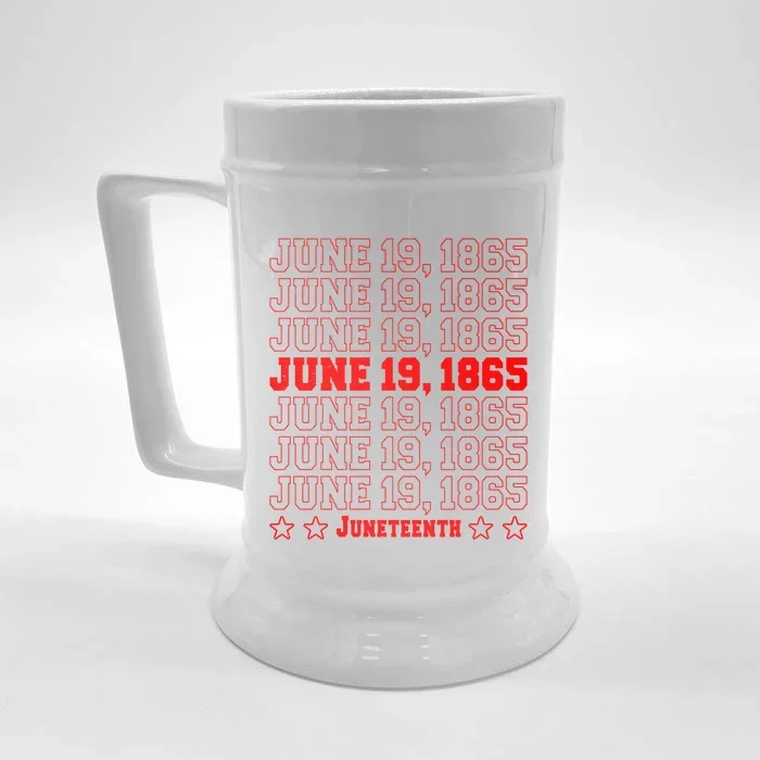 Juneteenth June 19 1865 African Freedom Day Independence Funny Gift Front & Back Beer Stein