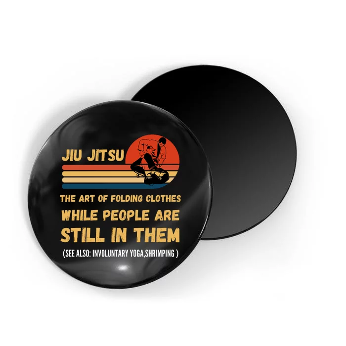 Jiu Jitsu Art Of Folding Clothes BJJ MMA Jujitsu Magnet