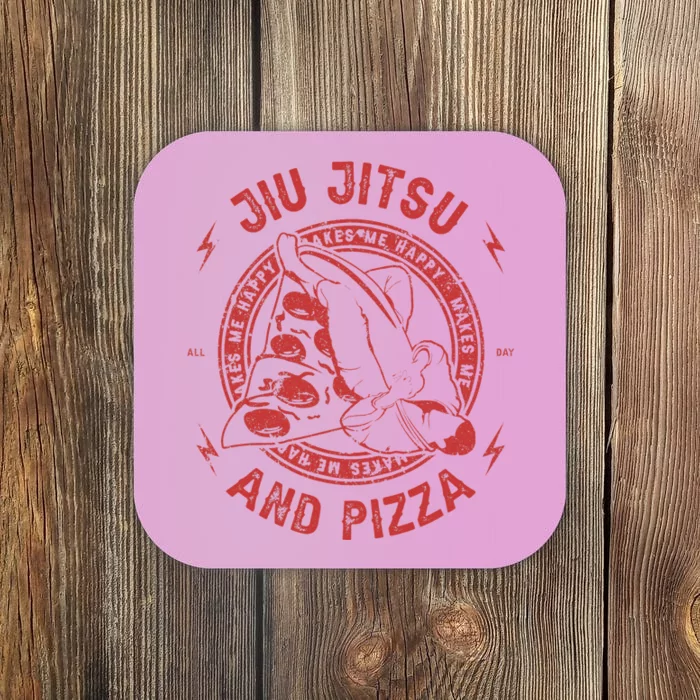 Jiu Jitsu And Pizza Funny Jujitsu BJJ and Mixed Martial Arts Coaster