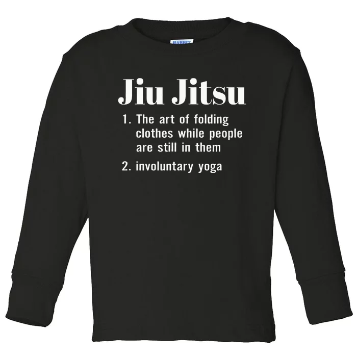 Jiu Jitsu Definition Funny Sayings Martial Arts Toddler Long Sleeve Shirt