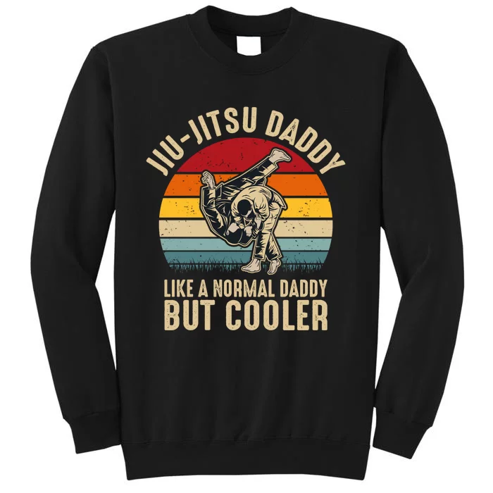 Jiu Jitsu Daddy Like A Normal Daddy But Cooler Funny Dad Gifts Retro Plus Size Tall Sweatshirt