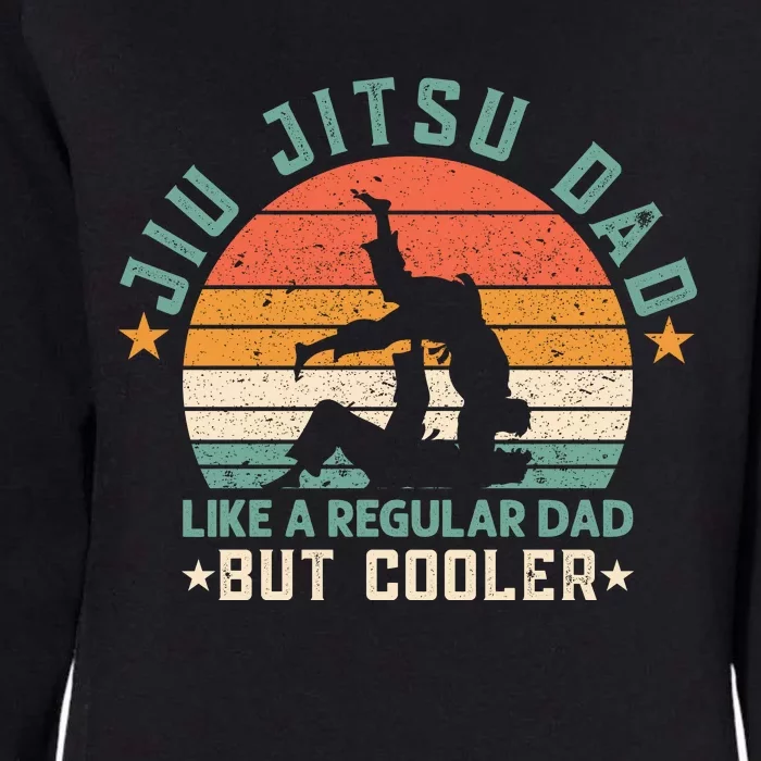 Jiu Jitsu Dad Like A Regular Dad But Cooler Womens California Wash Sweatshirt