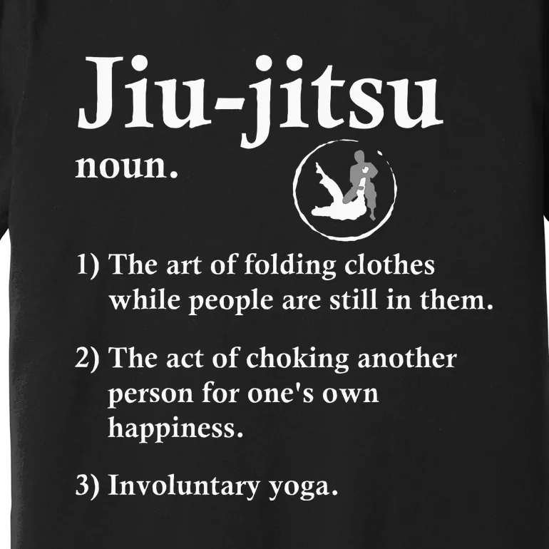 Jiu Jitsu Definition Funny Bjj Premium T-Shirt