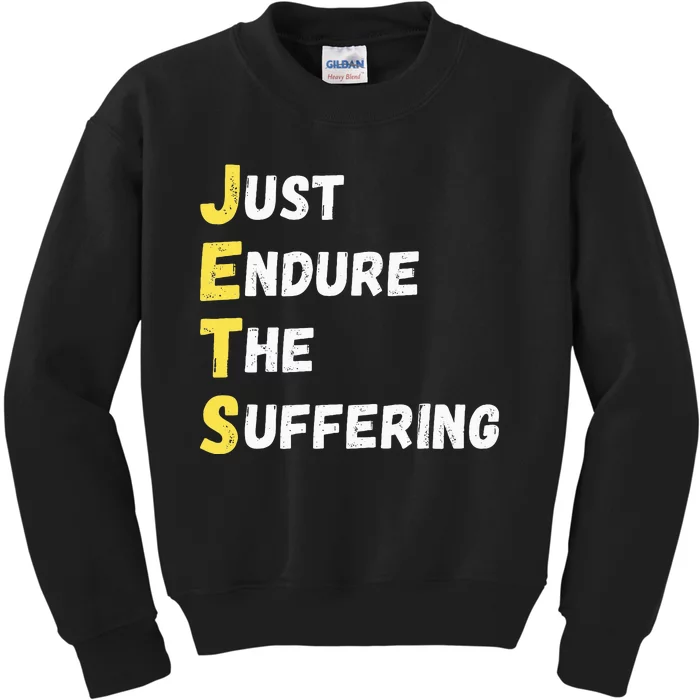 Jets Just Endure The Suffering Kids Sweatshirt