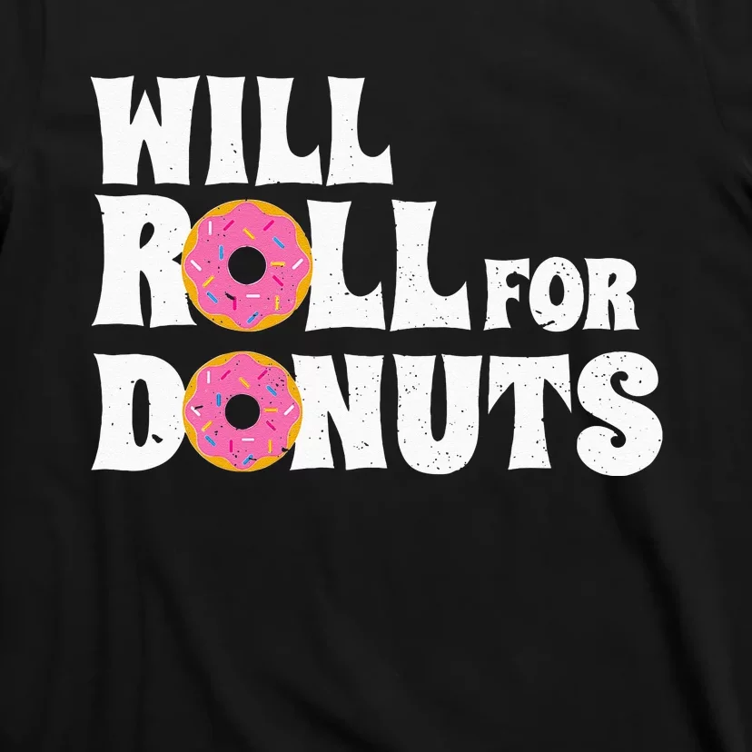 Jiu Jitsu Funny Will Roll For Donuts BJJ T-Shirt