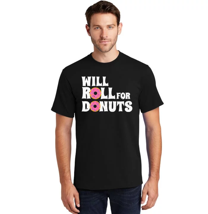 Jiu Jitsu Funny Will Roll For Donuts BJJ Tall T-Shirt