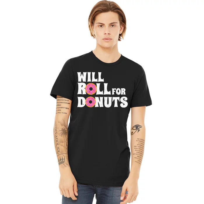 Jiu Jitsu Funny Will Roll For Donuts BJJ Premium T-Shirt