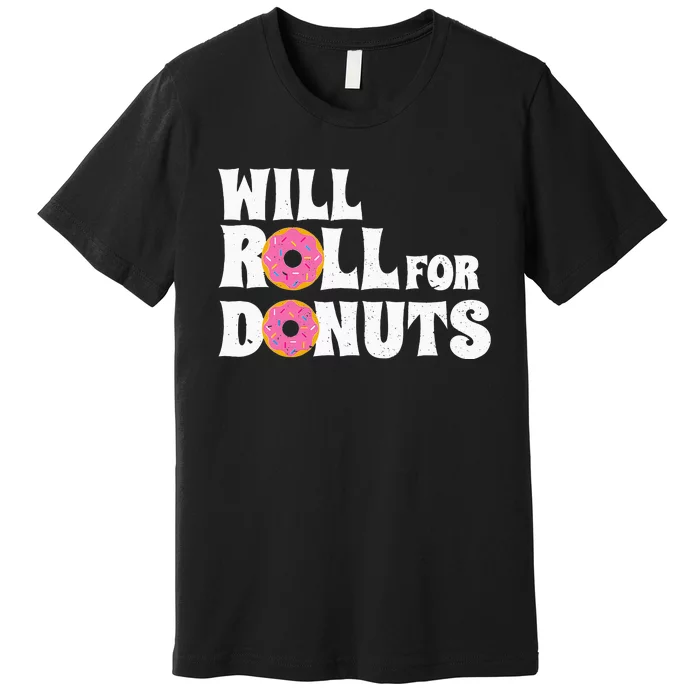 Jiu Jitsu Funny Will Roll For Donuts BJJ Premium T-Shirt