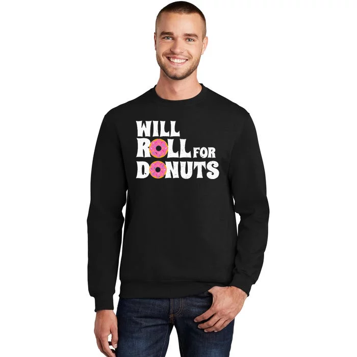 Jiu Jitsu Funny Will Roll For Donuts BJJ Tall Sweatshirt