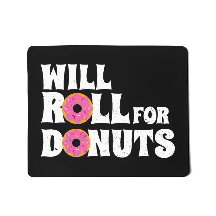 Jiu Jitsu Funny Will Roll For Donuts BJJ Mousepad