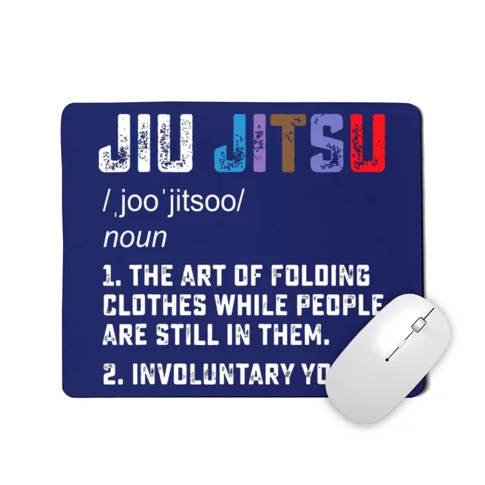 Jiu Jitsu Funny Definition BJJ Or MMA Grappler Mousepad