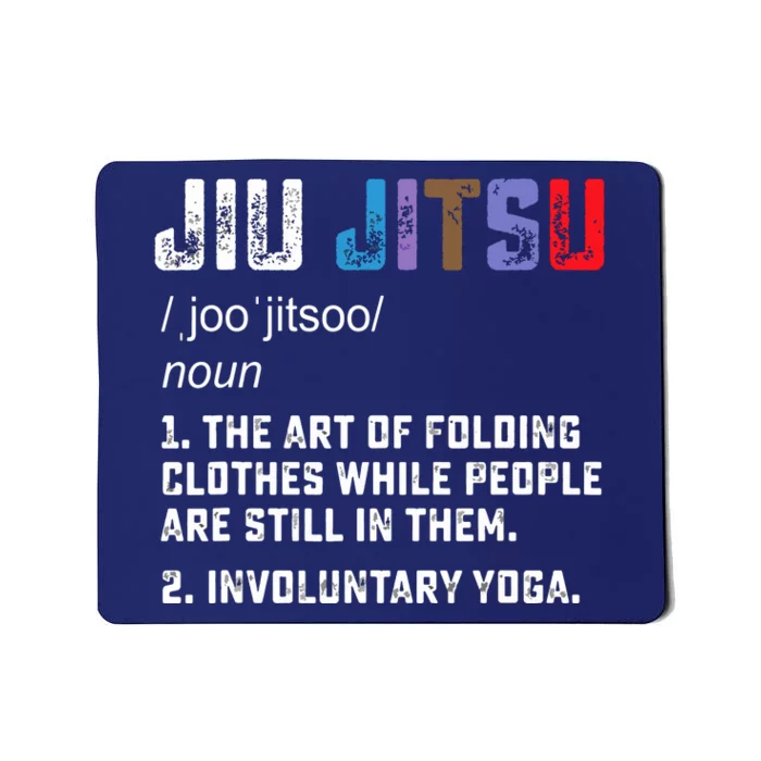 Jiu Jitsu Funny Definition BJJ Or MMA Grappler Mousepad