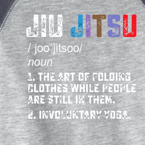 Jiu Jitsu Funny Definition BJJ Or MMA Grappler Toddler Fine Jersey T-Shirt