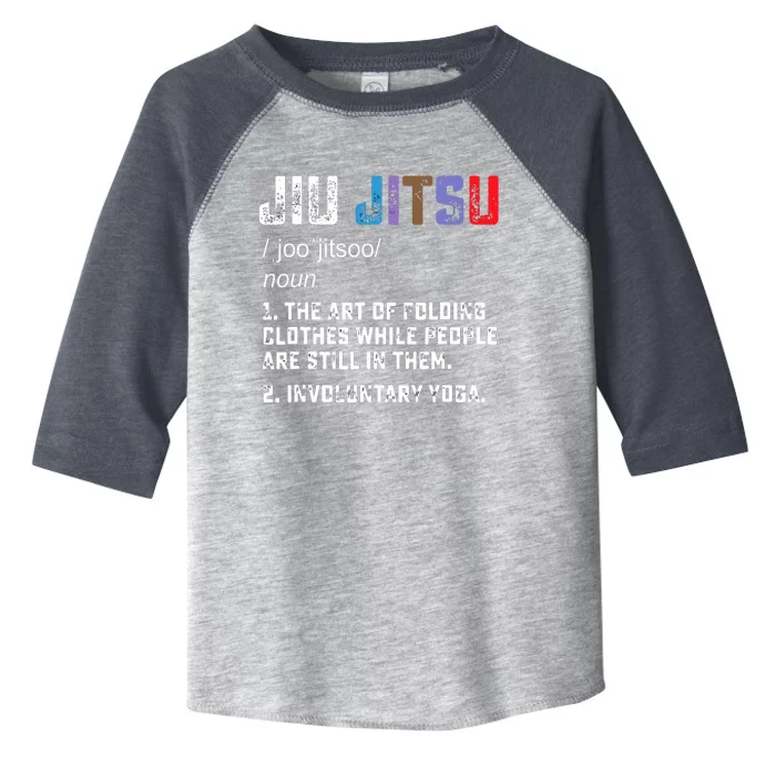 Jiu Jitsu Funny Definition BJJ Or MMA Grappler Toddler Fine Jersey T-Shirt