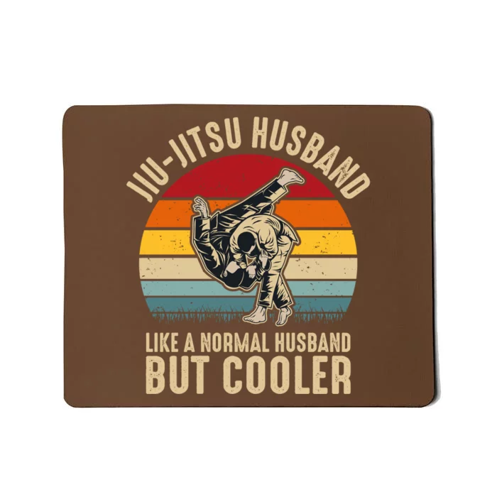 Jiu Jitsu Husband Like A Normal But Cooler Funny Dad Gifts Retro Plus Size Mousepad