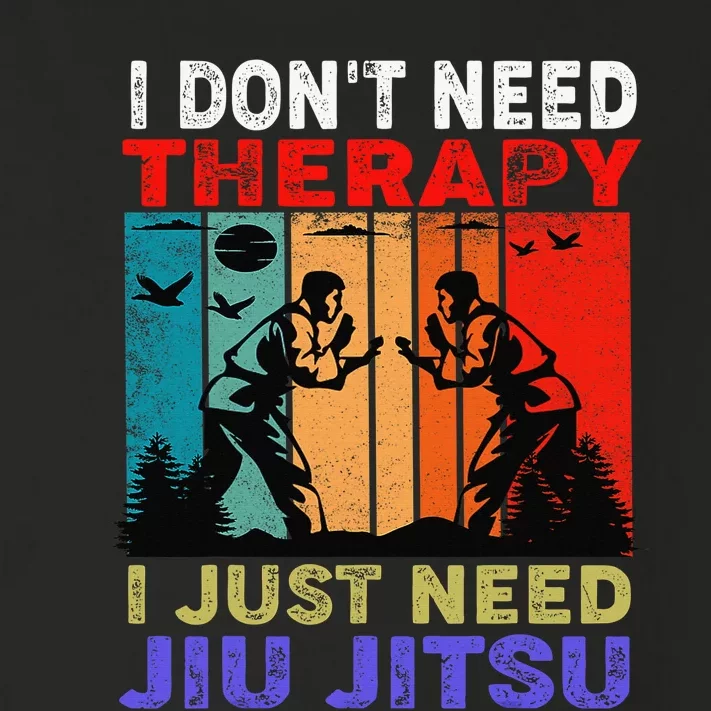 Jiu Jitsu I Don’T Need Therapy I Just Need Jiu Jitsu Toddler Long Sleeve Shirt