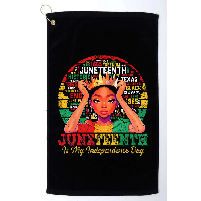 Juneteenth  Juneteenth Is My Independence Day Platinum Collection Golf Towel