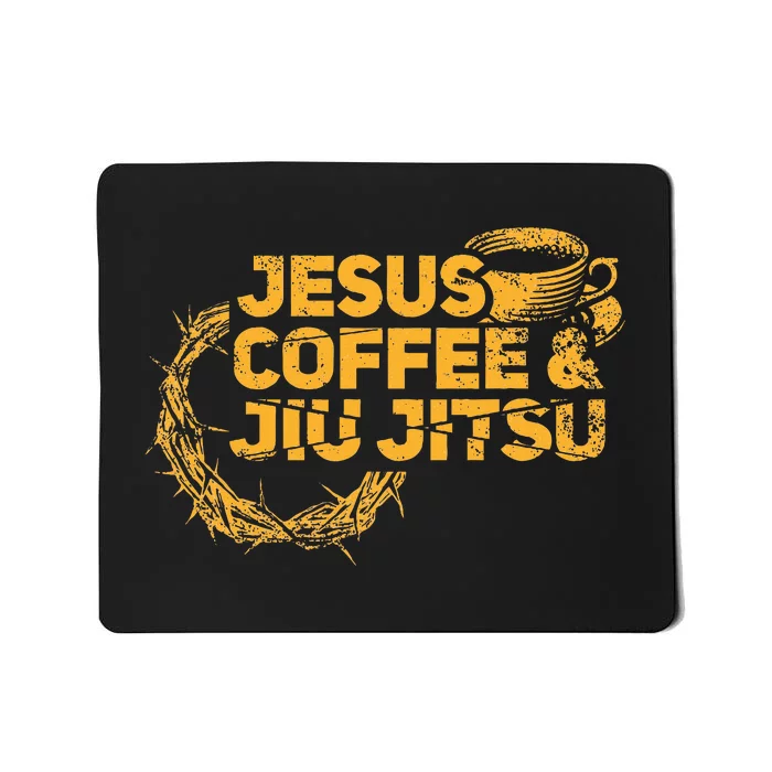 Jesus Jiu Jitsu & Coffee For Christian Martial Arts Fan Mousepad