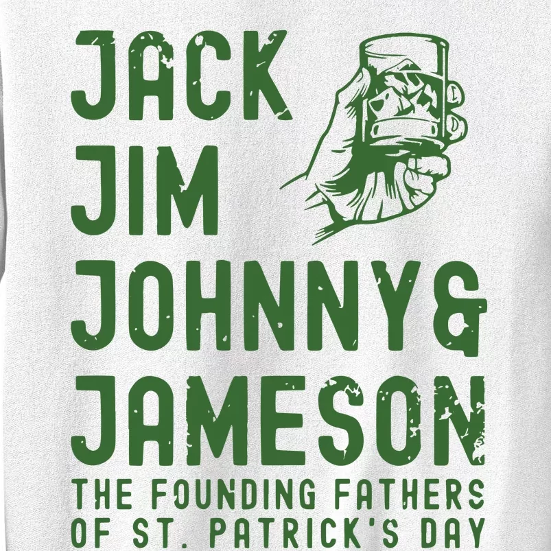 Jack Jim Johnny & Jameson St. PatrickS Day Sweatshirt