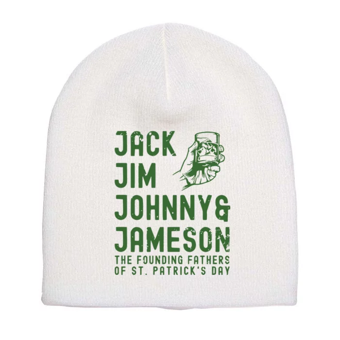 Jack Jim Johnny & Jameson St. PatrickS Day Short Acrylic Beanie