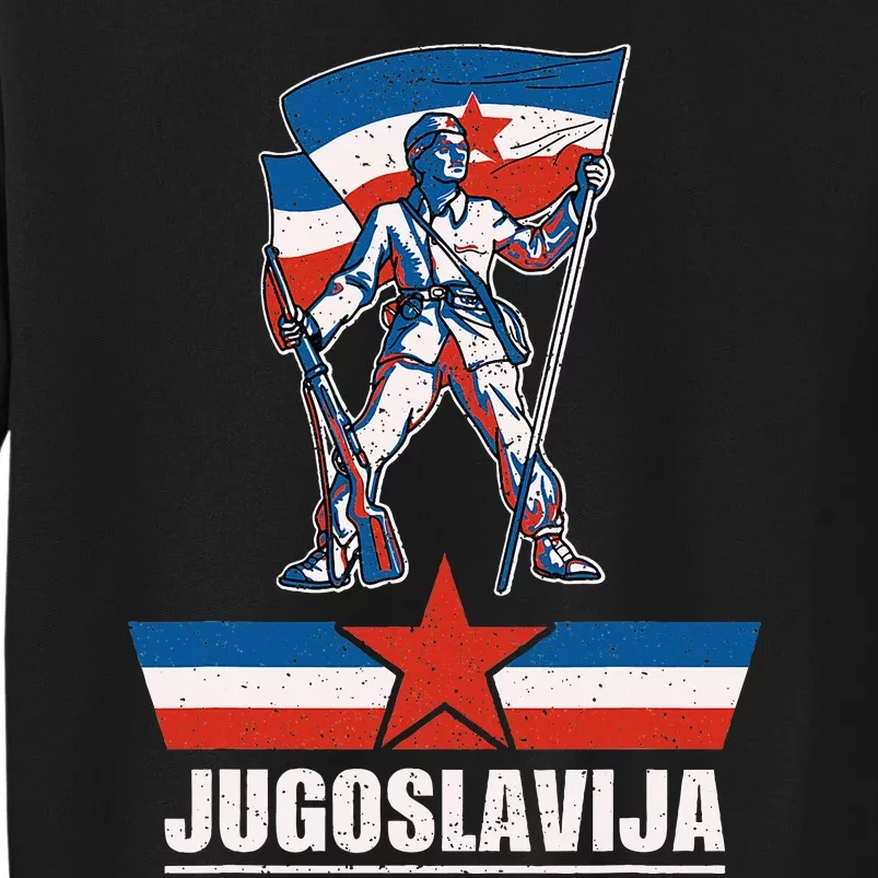 Jugoslavija Jugo Jebiga Balkan Sfrj Jugoslavia Tall Sweatshirt