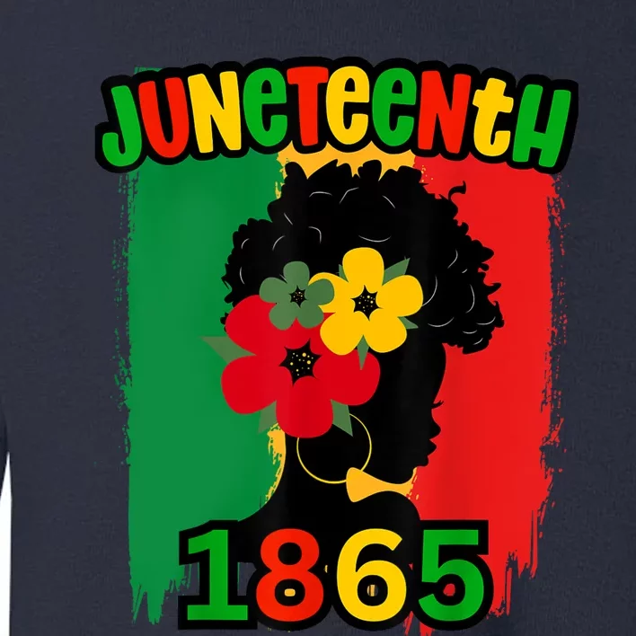 Juneteenth Juneteenth June 19th 1865 Juneteenth Freedom Day Toddler Sweatshirt