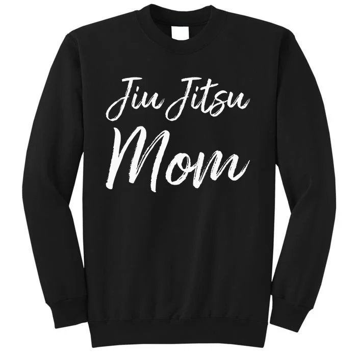 Jiu Jitsu Mom Funny Cute Gift Christmas Tall Sweatshirt