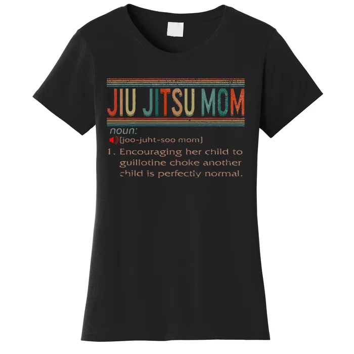 Jiu Jitsu Mom Definition BJJ MMA Jujitsu Martial Women's T-Shirt