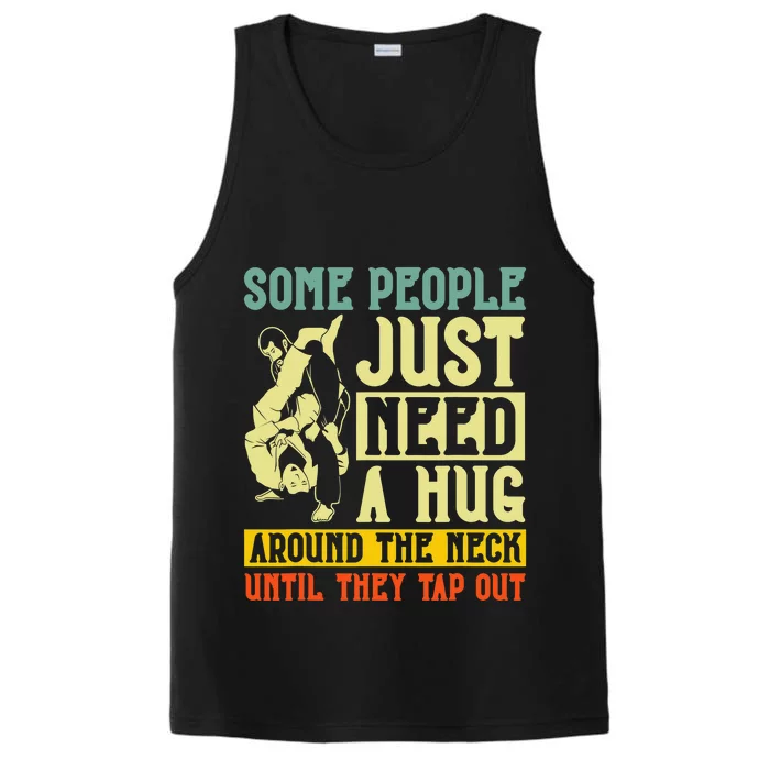 Jiu Jitsu Some People Need A Hug BJJ MMA Jujitsu Performance Tank