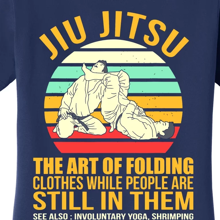 Jiu Jitsu Shirts Art Of Folding Clothes BJJ MMA Jujitsu Women's T-Shirt