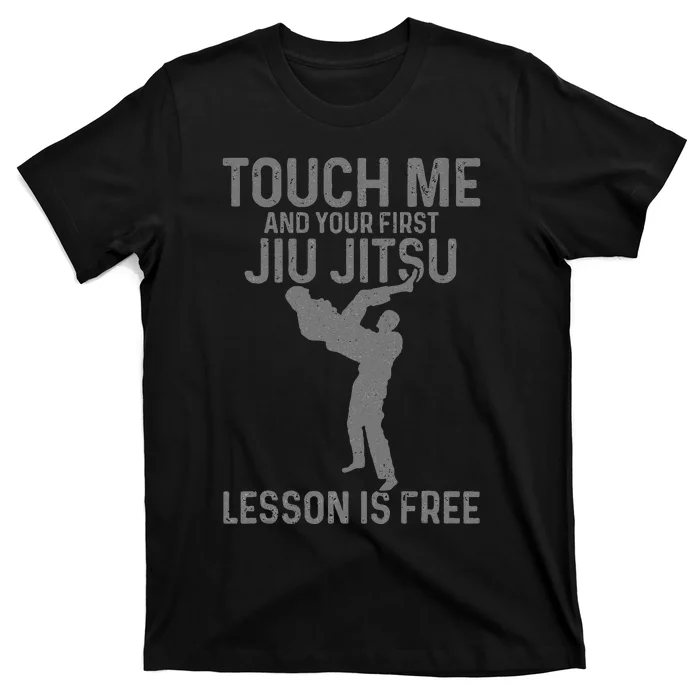 Jiu Jitsu Your First Lesson Is Free Funny MMA Martial Arts T-Shirt