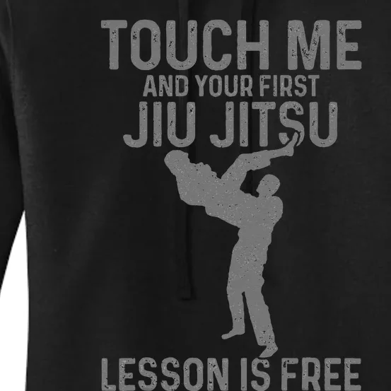 Jiu Jitsu Your First Lesson Is Free Funny MMA Martial Arts Women's Pullover Hoodie