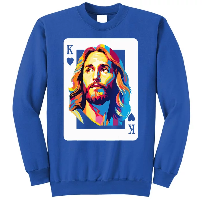 Jesus King Card Christian Tall Sweatshirt