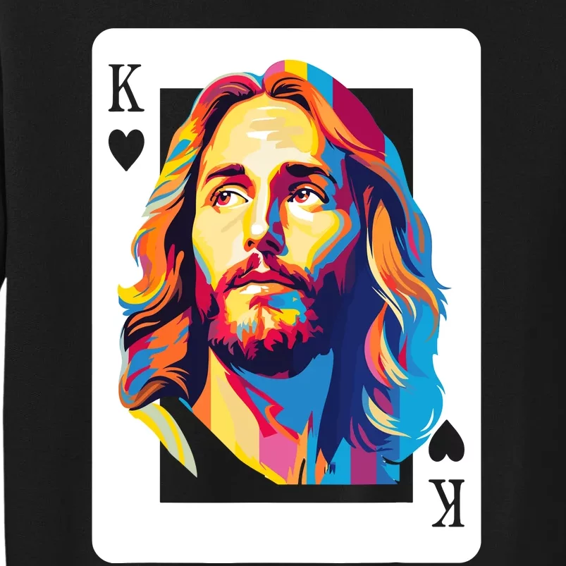 Jesus King Card Christian Tall Sweatshirt