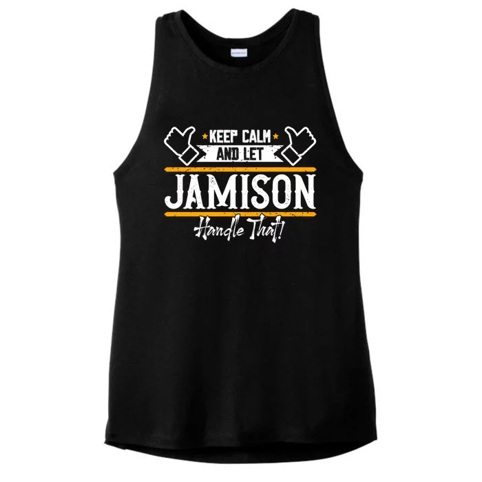 Jamison Keep Calm And Let Jamison Handle That Meaningful Gift Ladies Tri-Blend Wicking Tank