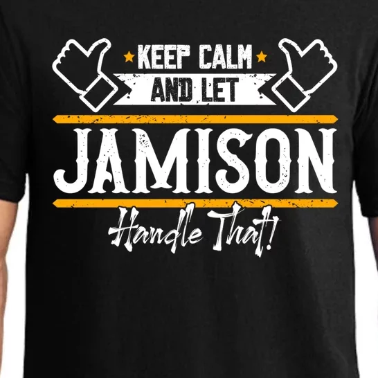 Jamison Keep Calm And Let Jamison Handle That Meaningful Gift Pajama Set