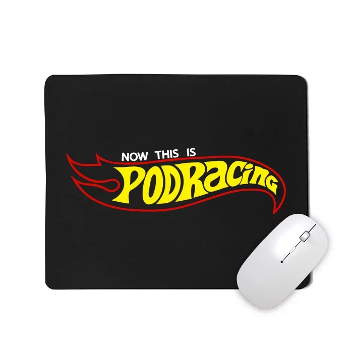 Jedi Kaylin Embroidery Now This Is Podracing Mousepad