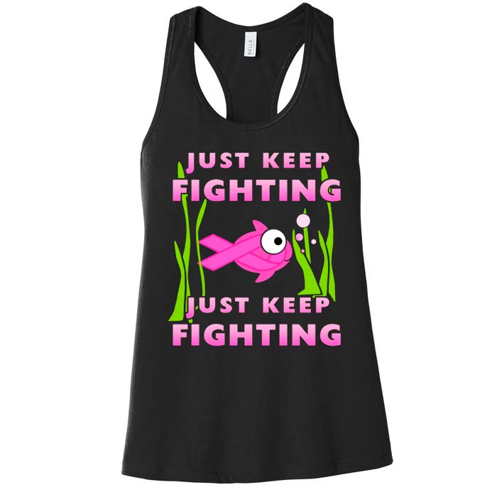 Just Keep Fighting Funny Breast Cancer Women's Racerback Tank