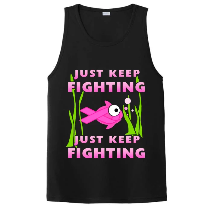 Just Keep Fighting Funny Breast Cancer Performance Tank