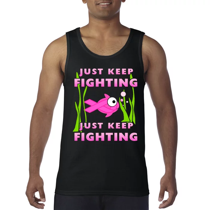 Just Keep Fighting Funny Breast Cancer Tank Top