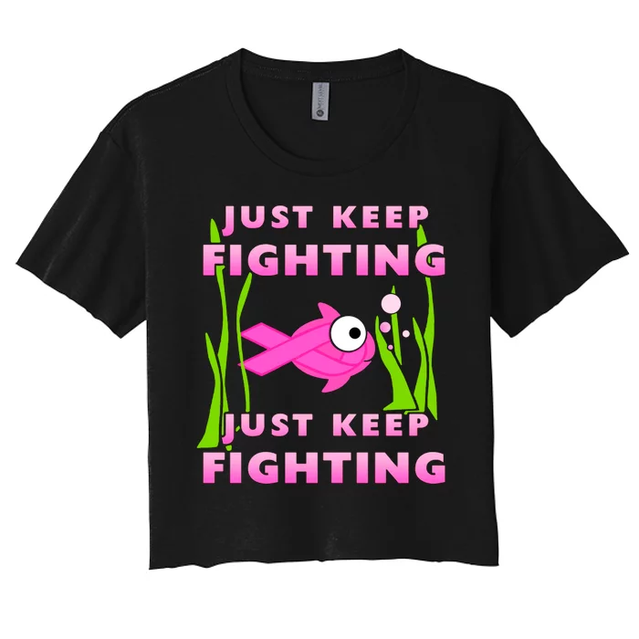 Just Keep Fighting Funny Breast Cancer Women's Crop Top Tee