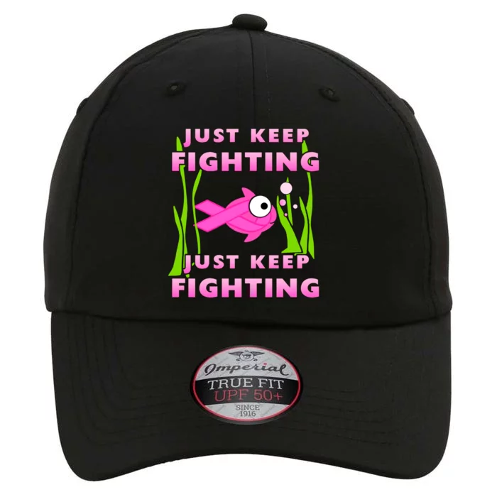 Just Keep Fighting Funny Breast Cancer The Original Performance Cap