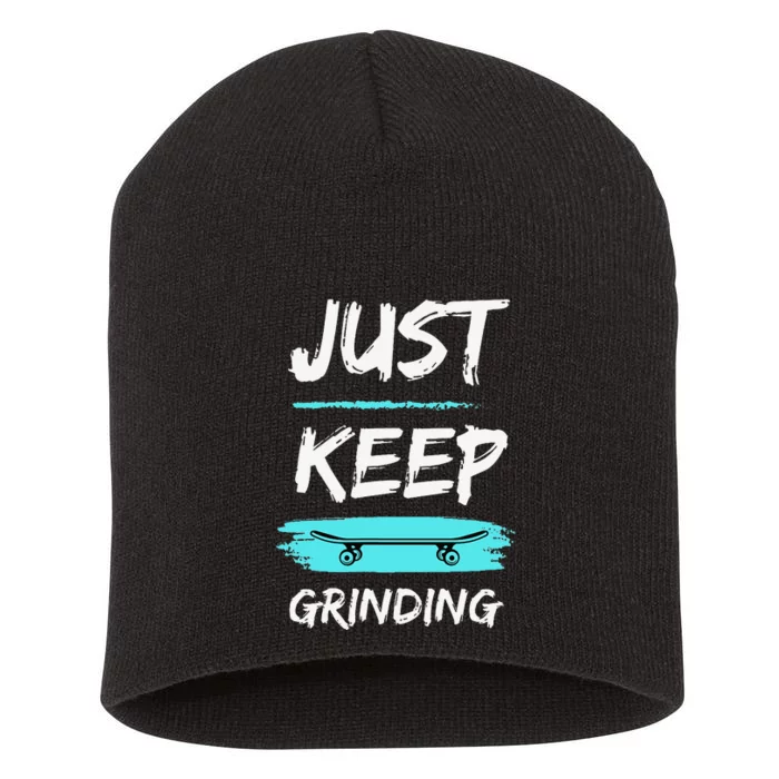 Just Keep Grinding Summer Skateboard design Rip Up Pavement Short Acrylic Beanie