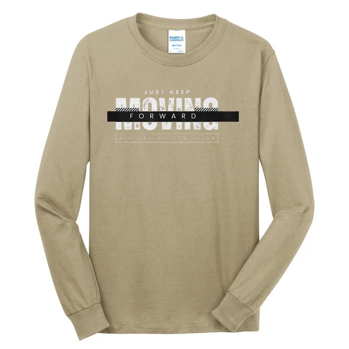 Just Keep Going Tall Long Sleeve T-Shirt